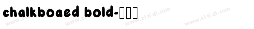 chalkboaed bold字体转换